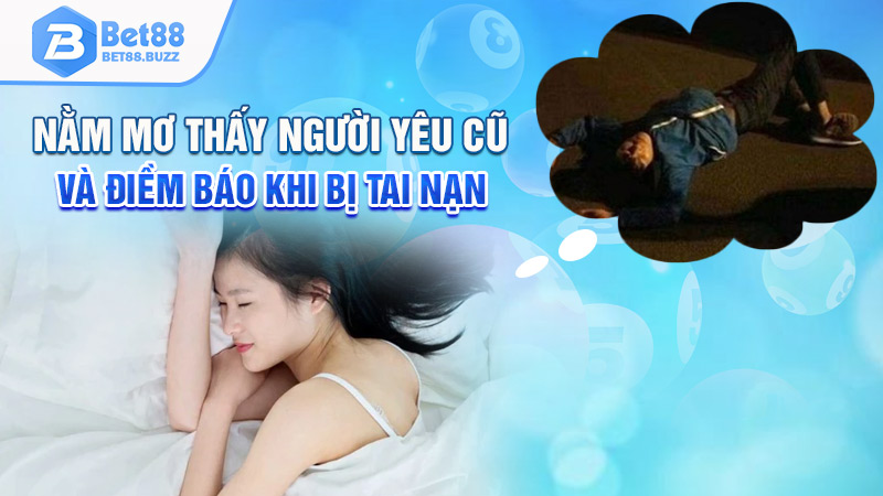 Nằm mơ thấy người yêu cũ